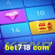 bet718 com